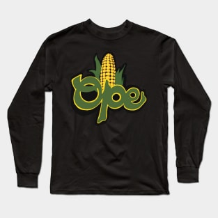 Ope! Corn time Long Sleeve T-Shirt